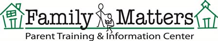 Family Matters Parent Training & Information Center